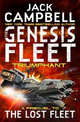 The Genesis Fleet - Triumphant (Book 3) Campbell Jack