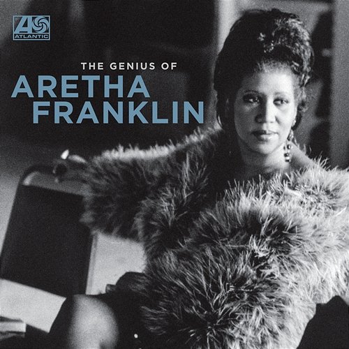 The Genius of Aretha Franklin Aretha Franklin