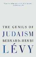 The Genius Of Judaism Levy Bernard-Henri, Kennedy Steven B.