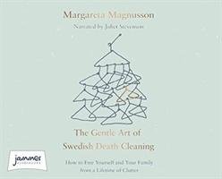 The Gentle Art of Swedish Death Cleaning Magnusson Margareta