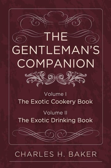 The Gentleman's Companion Baker Charles Henry