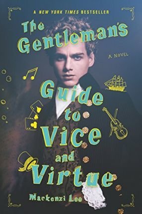 The Gentleman's Guide to Vice and Virtue Lee Mackenzi