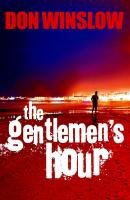 The Gentlemen's Hour Winslow Don