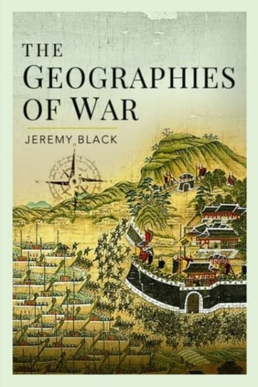The Geographies of War Black Jeremy