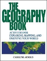 The Geography Book Arnold Caroline