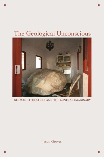The Geological Unconscious Groves Jason