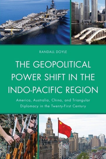 The Geopolitical Power Shift in the Indo-Pacific Region Doyle Randall