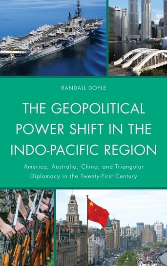 The Geopolitical Power Shift in the Indo-Pacific Region Doyle Randall