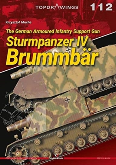 The German Armoured Infantry Support Gun Sturmpanzer Iv BrummbaR Mucha Krzysztof