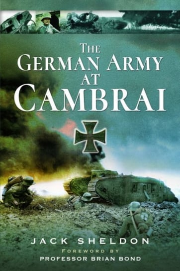 The German Army at Cambra. Jack Sheldon