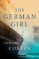 The German Girl Correa Armando Lucas