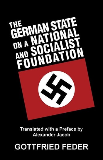 The German State on a National and Socialist Foundation Feder Gottfried