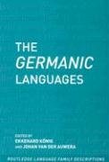 The Germanic Languages Koenig E., Konig Ekkehard, Auwera Johan