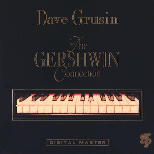 The Gershwin Connection Dave Grusin