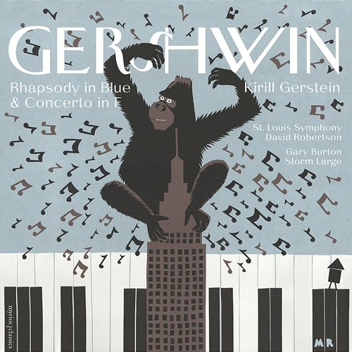 The Gershwin Moment Kirill Gerstein, St. Louis Symphony Orchestra, David Robertson, Gary Burton