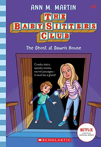 The Ghost At Dawns House (The Baby-sitters Club, 9) Martin Ann M.