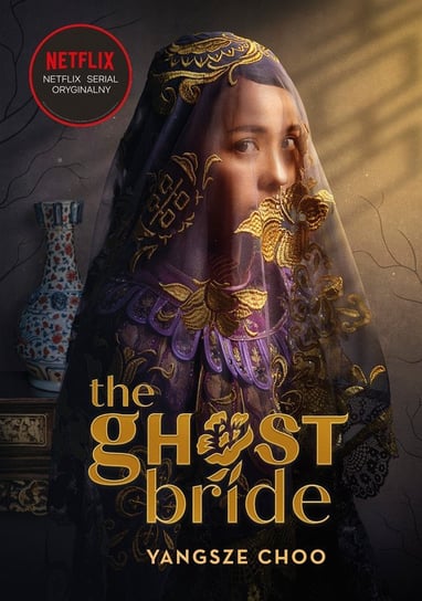 The Ghost Bride Choo Yangsze