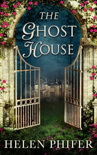 The Ghost House Helen Phifer