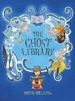 The Ghost Library Melling David