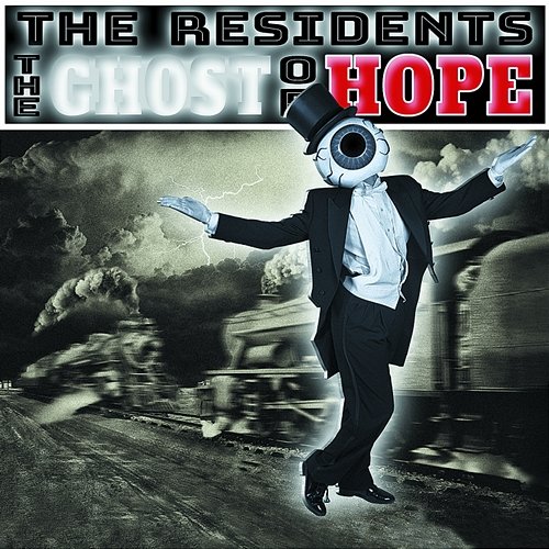The Ghost of Hope The Residents