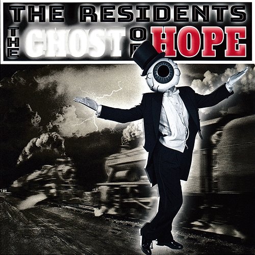 The Ghost of Hope The Residents