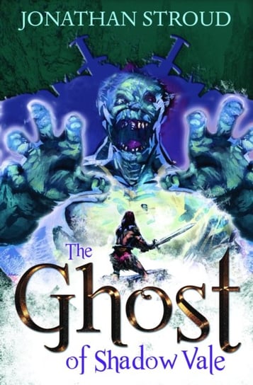 The Ghost of Shadow Vale Jonathan Stroud