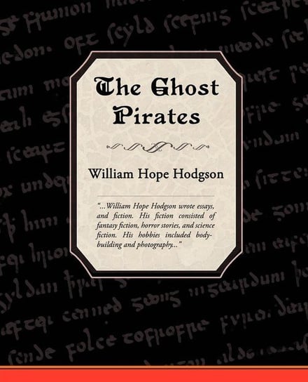The Ghost Pirates Hodgson William Hope
