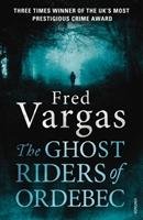 The Ghost Riders of Ordebec Vargas Fred