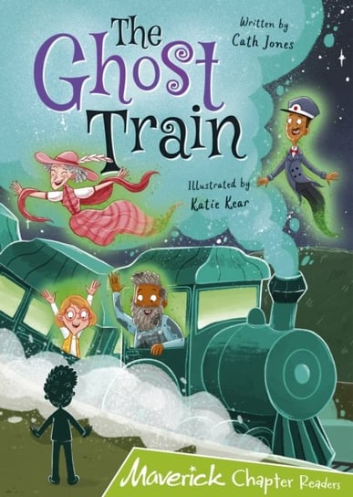 The Ghost Train: (Lime Chapter Reader) Cath Jones