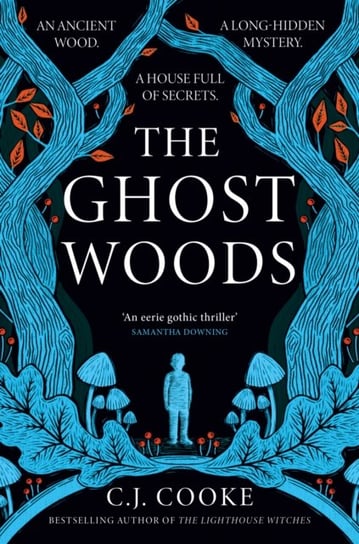 The Ghost Woods C.J. Cooke