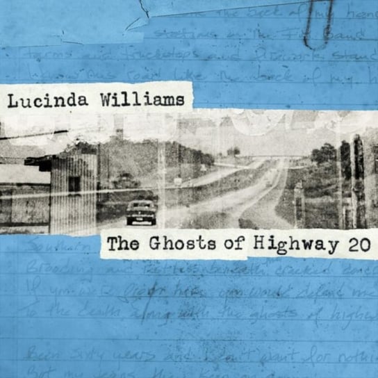 The Ghosts of Highway 20 Williams Lucinda