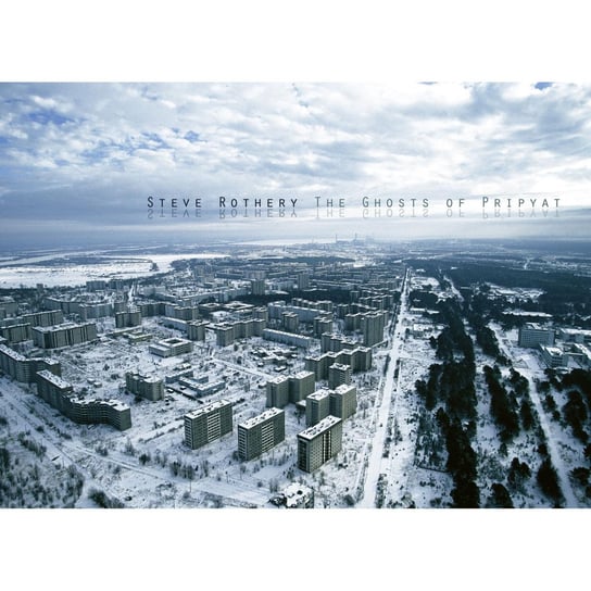 The Ghosts Of Pripyat (Re-issue 2023) Rothery Steve
