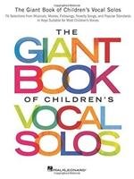 The Giant Book Of Children's Vocal Solos Hal Leonard Publishing Corporation
