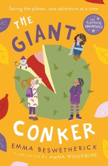 The Giant Conker: Playdate Adventures Emma Beswetherick