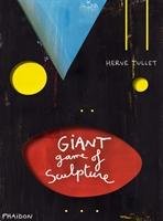 The Giant Game of Sculpture Tullet Herve