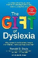 The Gift of Dyslexia: Why Some of the Smartest People Can't Read...and How They Can Learn Davis Ronald D., Braun Eldon M.