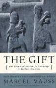 The Gift: The Form and Reason for Exchange in Archaic Societies Mauss Marcel