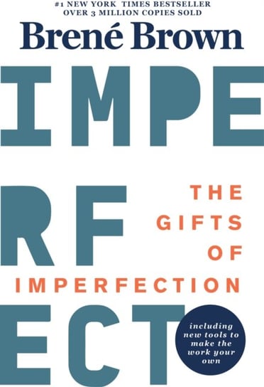 The Gifts Of Imperfection: 10th Anniversary Edition: Features a new foreword and brand-new tools Brown Brene