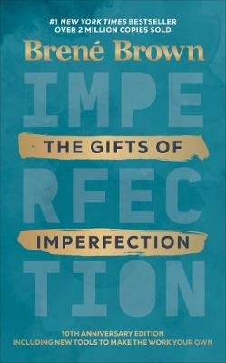 The Gifts of Imperfection Brown Brene