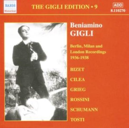 The Gigli Edition. Volume 9 Gigli Beniamino