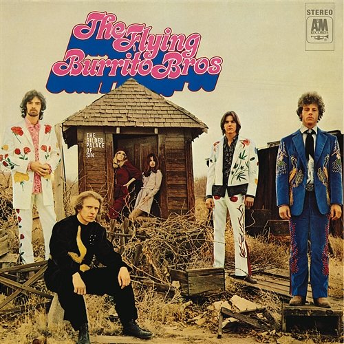 The Gilded Palace Of Sin The Flying Burrito Brothers