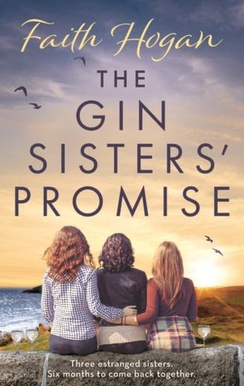 The Gin Sisters Promise Faith Hogan