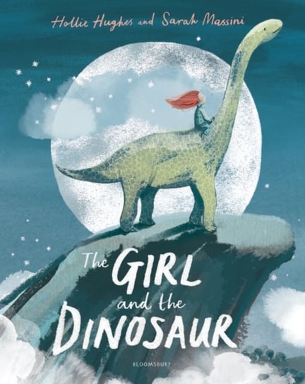 The Girl and the Dinosaur Hughes Hollie