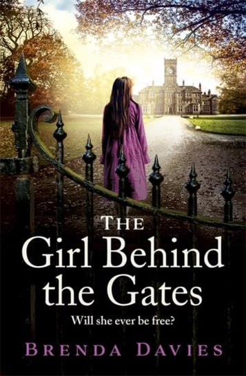 The Girl Behind the Gates: The gripping, heart-breaking historical bestseller based on a true story Brenda Davies