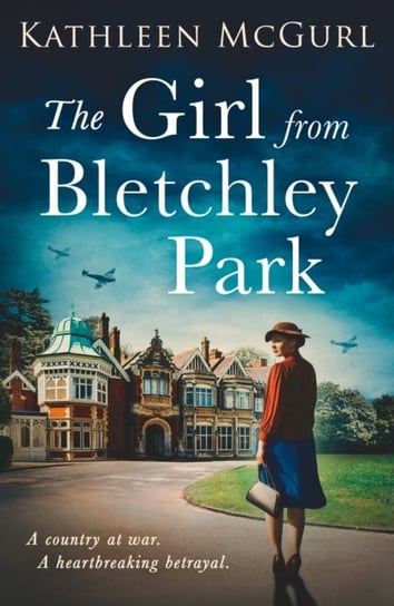 The Girl from Bletchley Park McGurl Kathleen