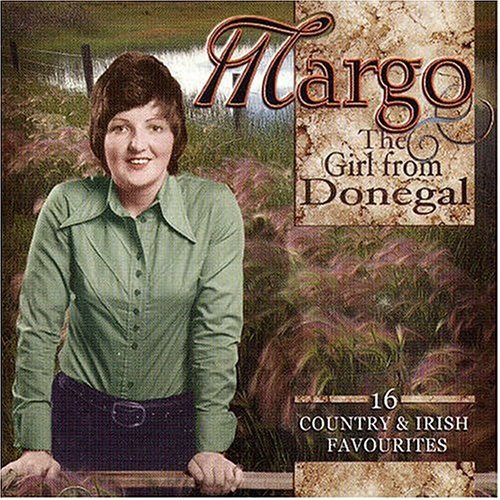 The Girl From Donegal 16 Country And Irish Favourites Margo