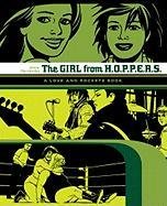 The Girl from H.O.P.P.E.R.S.: A Love and Rockets Book Hernandez Jaime