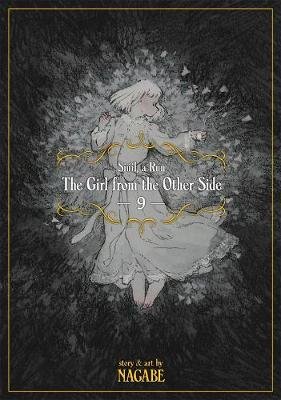 The Girl From the Other Side: Siuil, a Run Vol. 9 Nagabe