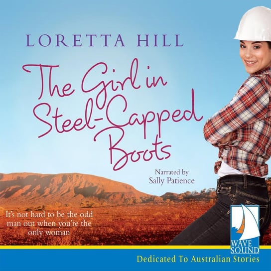 The Girl in Steel-capped Boots Loretta Hill