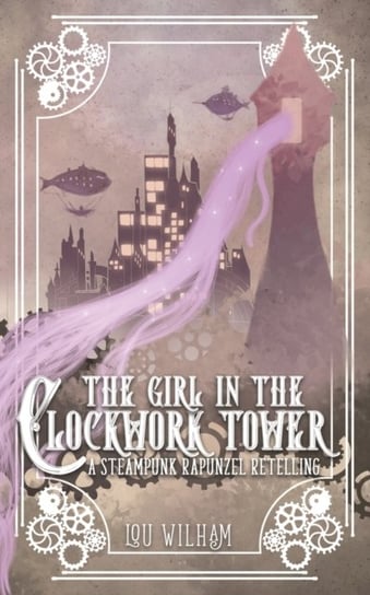 The Girl in the Clockwork Tower Lou Wilham